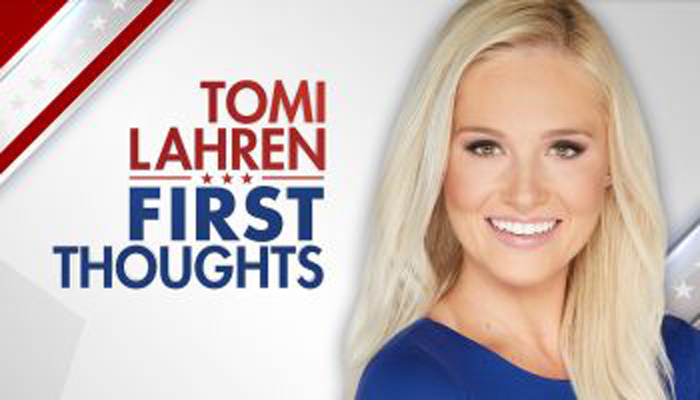 TOMI LAHREN FIRST THOUGHTS