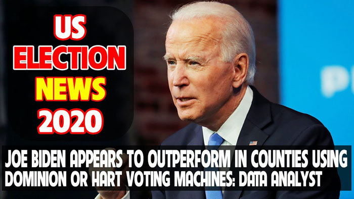 Joe Biden Appears to Outperform in Counties Using Dominion or HART Voting Machines: Data Analyst