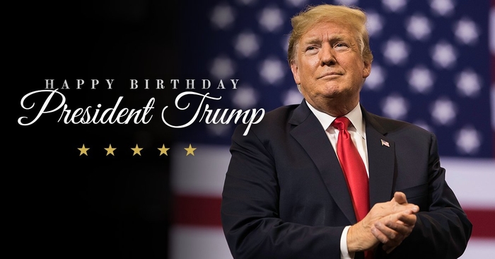 Happy Birthday to the 45th President of the United States of America